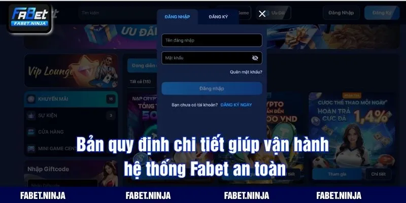 Bản quy định chi tiết giúp vận hành hệ thống Fabet an toàn