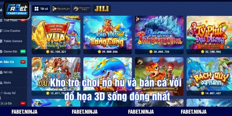 Kho trò chơi nổ hũ và bắn cá với đồ họa 3D sống động nhất