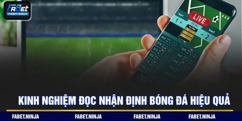 Kinh nghiệm đọc nhận định bóng đá hiệu quả
