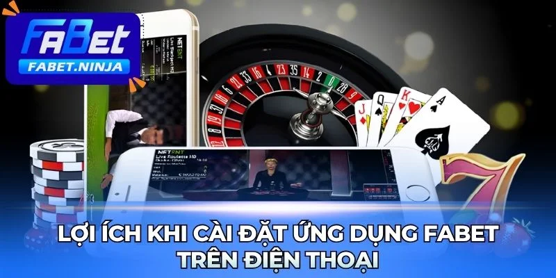 Tải app Fabet giúp trải nghiệm cá cược thuận tiện