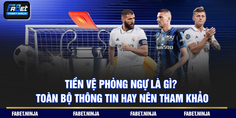 Tiền Vệ Phòng Ngự Là Gì? Toàn Bộ Thông Tin Hay Nên Tham Khảo
