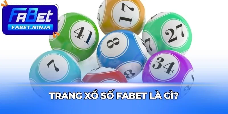 Xổ Số Fabet cung cấp dự đoán kết quả xổ số trực tuyến