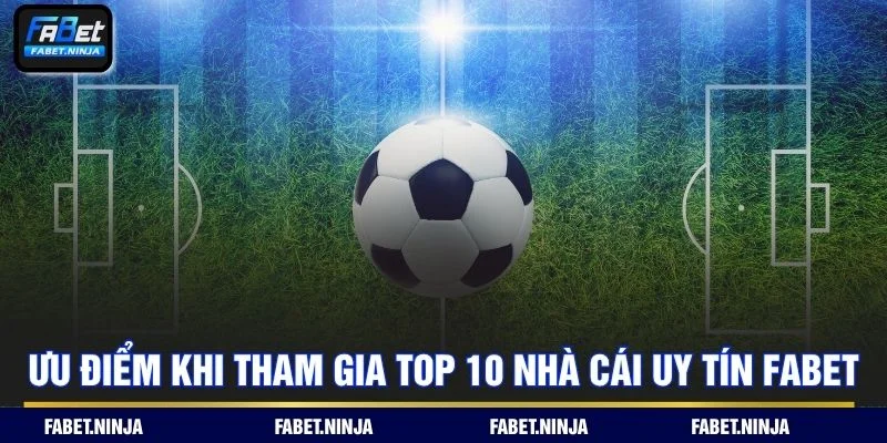 Lợi ích nổi bật khi lựa chọn nền tảng cá cược chất lượng cao